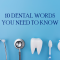 10 Dental Words You Need to Know (featured image)